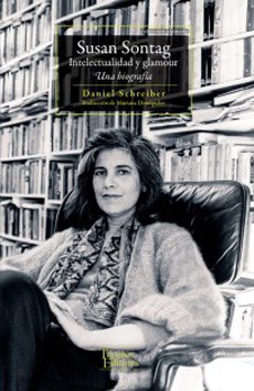 Susan Sontag: intelectualidad y glamour. 9789569043987