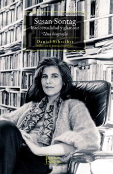 Susan Sontag: intelectualidad y glamour. 9789569043987