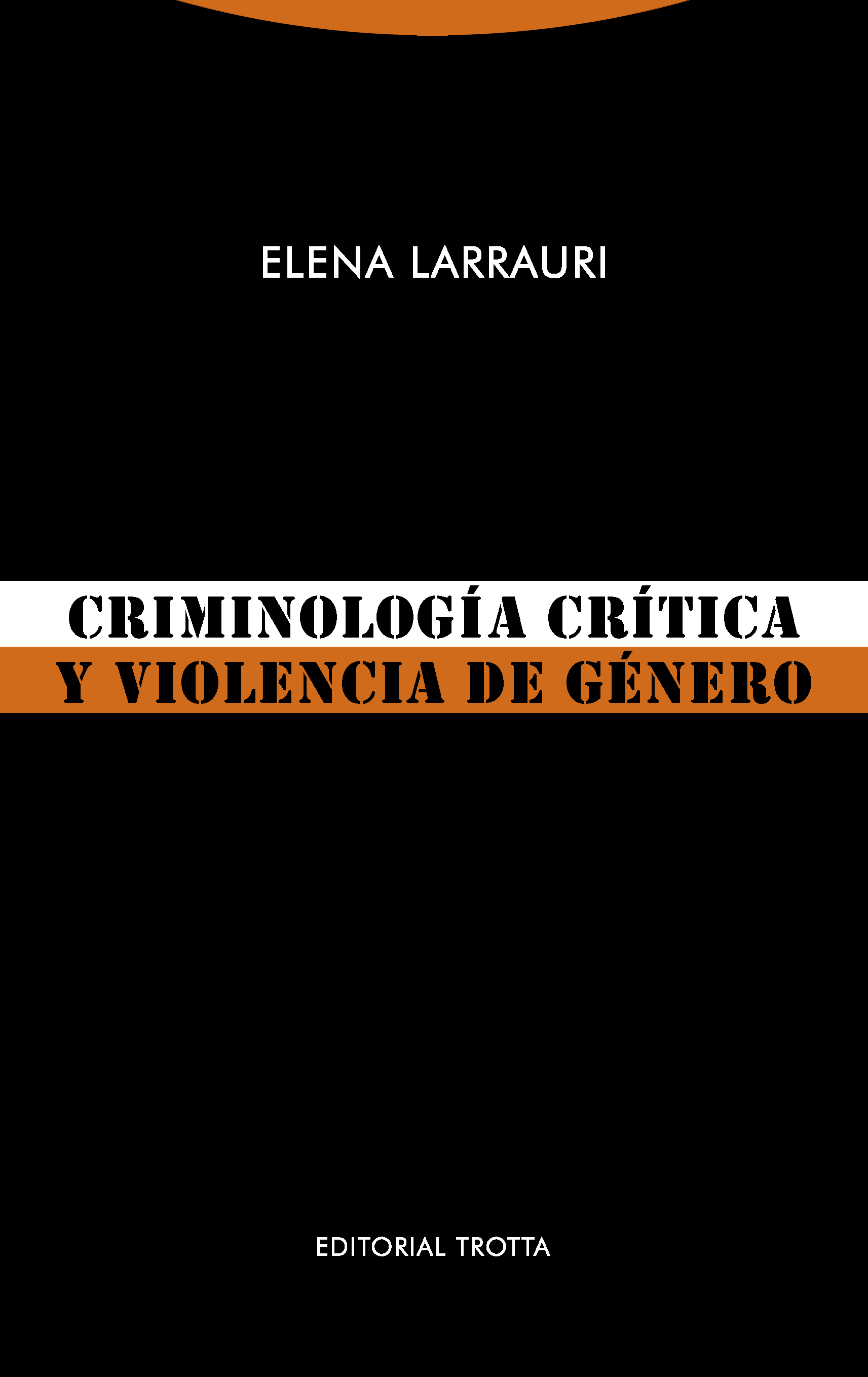Criminología crítica y violencia de género. 9788498797688
