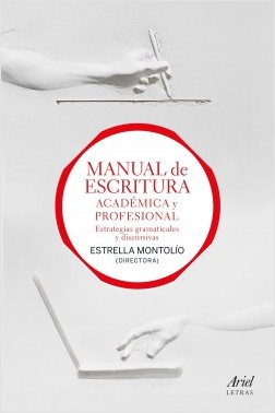 Manual de escritura académica y profesional. 9788434427990