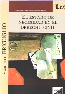 El estado de necesidad en el Derecho Civil. 9789563922684