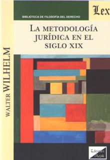 La metodología jurídica en el siglo XIX