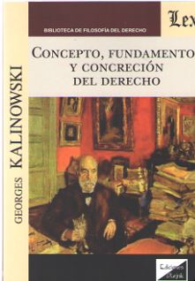 Concepto, fundamentos y concreción del Derecho. 9789563922974