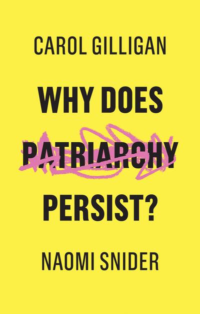 Why does patriarchy persist?