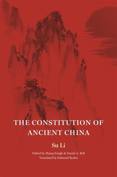The Constitution of ancient China. 9780691171593