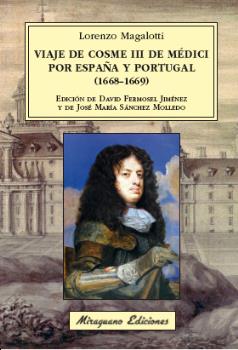 Viaje de Cosme III de Médici por España y Portugal. 9788478134724
