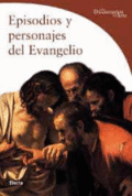 Episodios y personajes del Evangelio. 9788481563481