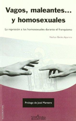 Vagos, maleantes...y homosexuales