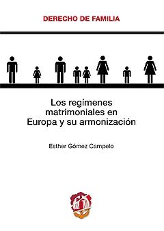 Los regímenes matrimoniales en Europa y su armonización. 9788429014914
