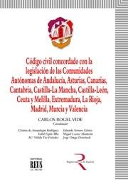 Código Civil concordado con la legislación de las Comunidades Autónomas de Andalucía, Asturias, Canarias, Cantabria, Castilla-La Mancha, Castilla-León, Ceuta y Melilla, Extremadura, La Rioja, Madrid, Murcia y Valencia. 9788429015225