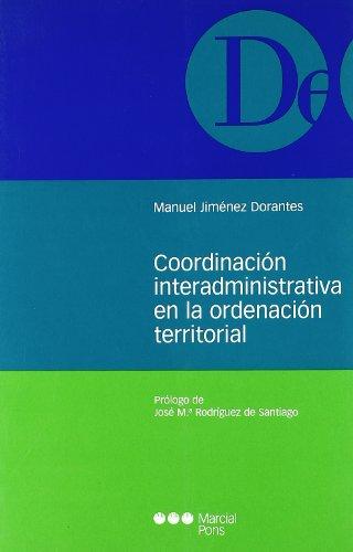 Coordinación interadministrativa en la ordenación territorial. 9788497680219
