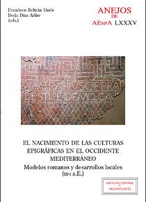 El nacimiento de las culturas epigráficas en el Occidente Mediterráneo. 9788400104191