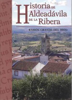 Historia de Aldeadávila de la Ribera. 9788477973188