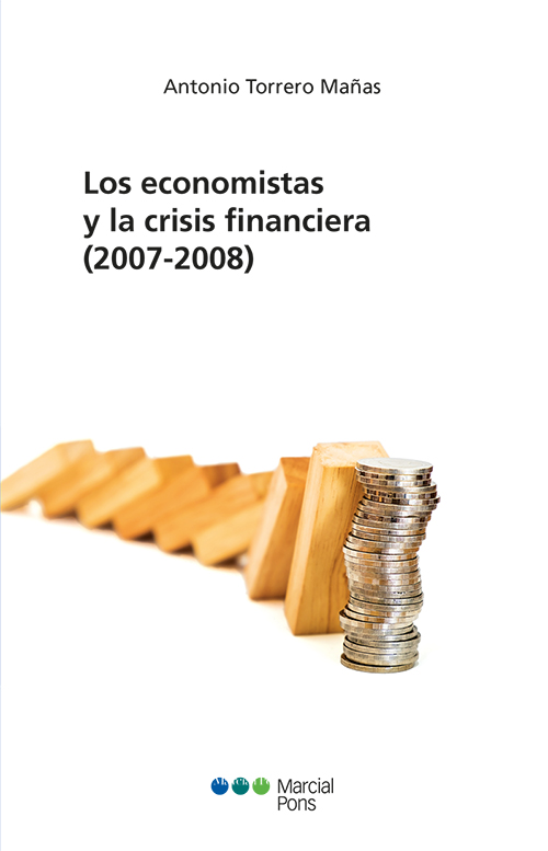 Los economistas y la crisis financiera (2007-2008). 9788491235996