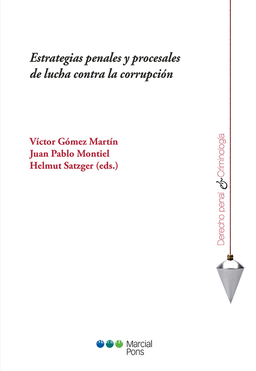 Estrategias penales y procesales de lucha contra la corrupción. 9788491236009