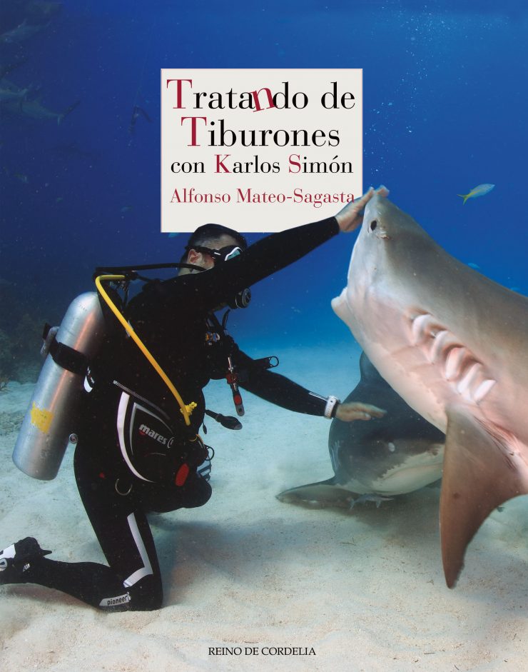 Tratando de tiburones con Karlos Simón. 9788416968671
