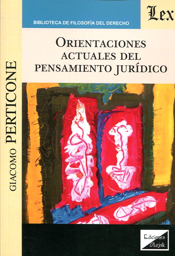 Orientaciones actuales del pensamiento jurídico