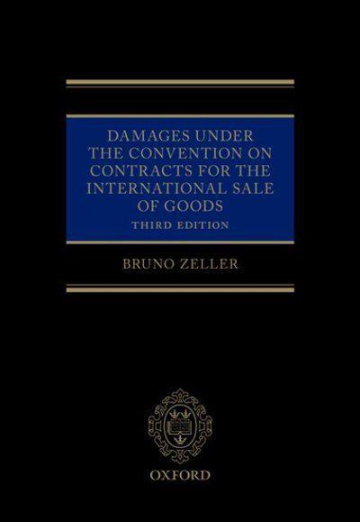 Damages under the convention on contracts for the international sale of goods. 9780198822493