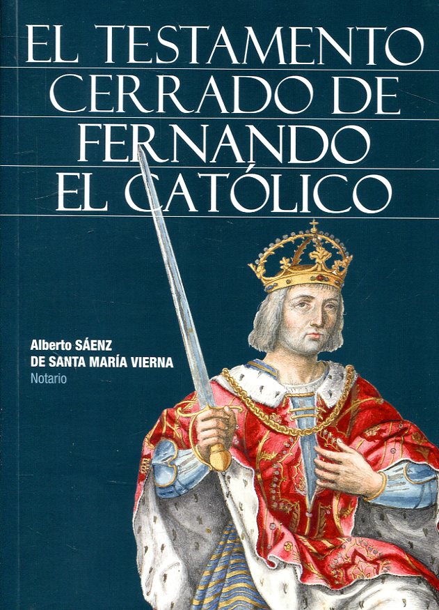 El testamento cerrado de Fernando el Católico