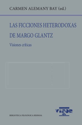 Las ficciones heterodoxas de Margo Glantz. 9788498952124