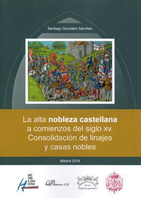 La alta nobleza castellana a comienzos del siglo XV. 9788491489092