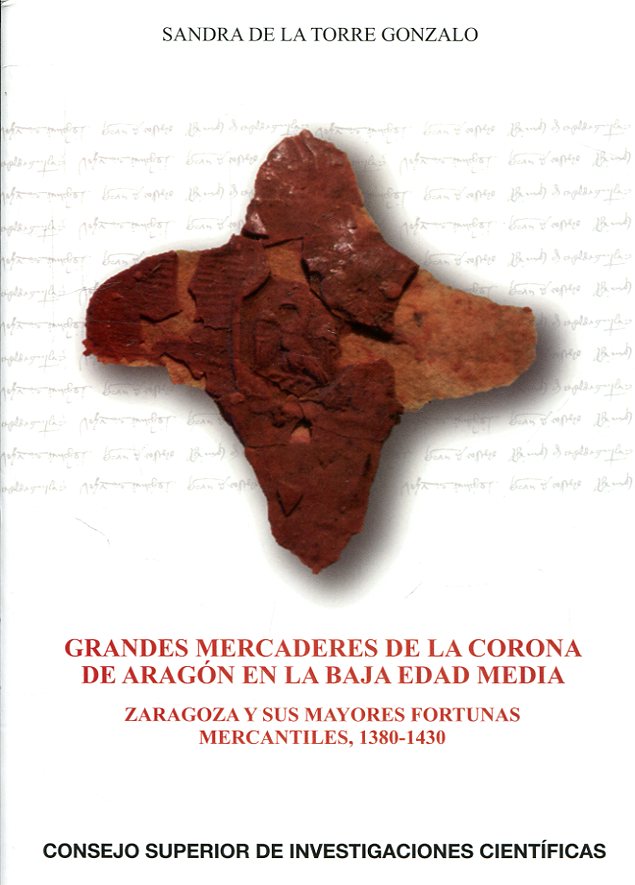 Grandes mercaderes de la Corona de Aragón en la baja Edad Media. 9788400103897