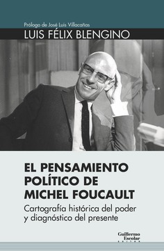 El pensamiento político de Michel Foucault. 9788417134440