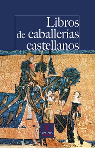 Libros de caballerías castellanos. 9788497408288