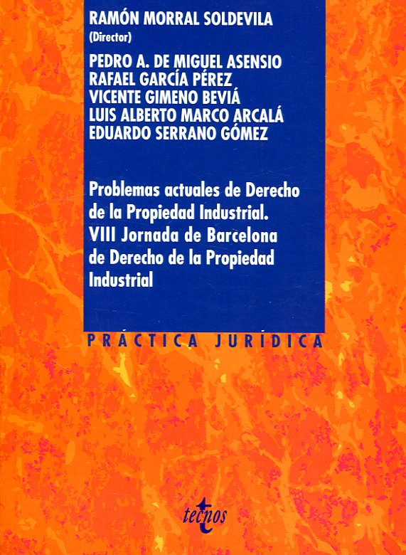 Problemas actuales de Derecho de la propiedad industrial. 9788430975310