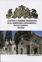 Ilustres y famosos personajes en el Cementerio Sacramental de San Lorenzo Madrid