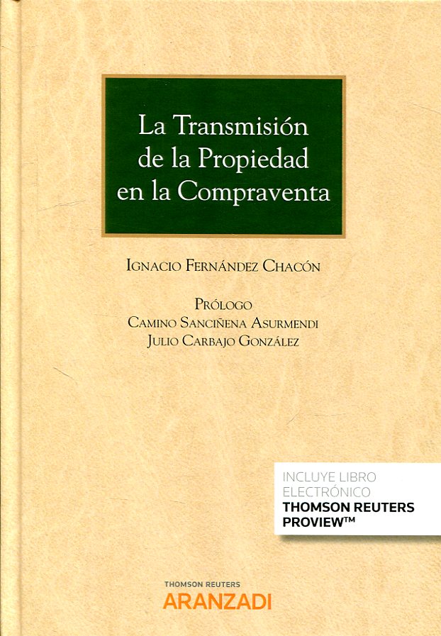 La transmisión de la propiedad en la compraventa. 9788413090771