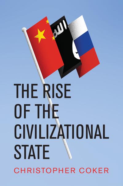 The rise of civilizational state. 9781509534630