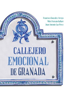 Callejero emocional de Granada. 9788490457696