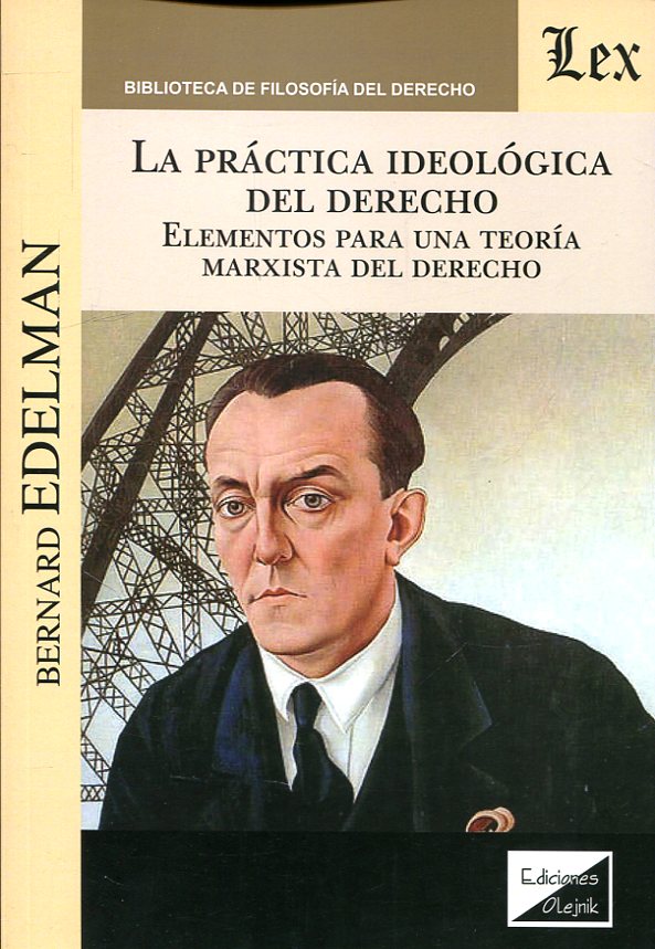 La práctica ideológica del Derecho