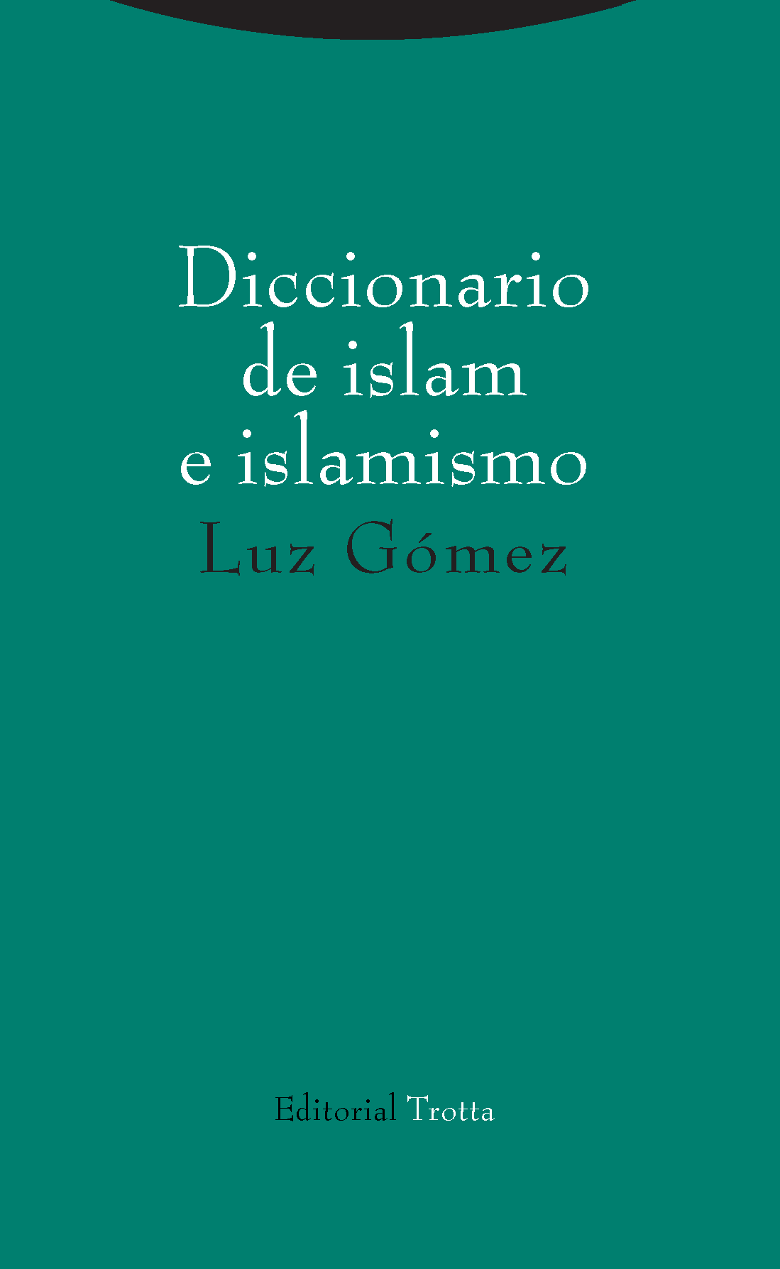 Diccionario de Islam e Islamismo. 9788498797473