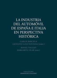 La industria del automóvil de España e Italia en perspectiva histórica. 9788413020020
