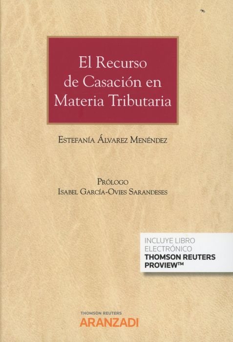 El recurso de casación en materia tributaria. 9788491975281