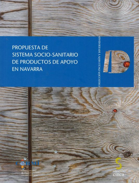 Propuesta de sistema socio-sanitario de productos de apoyo en Navarra. 9788416668687