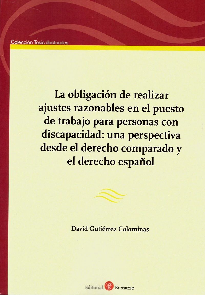 La obligación de realizar ajustes razonables en el puesto de trabajo para personas con discapacidad. 9788417310554