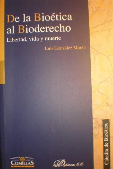 De la bioética al Bioderecho. 9788497726429