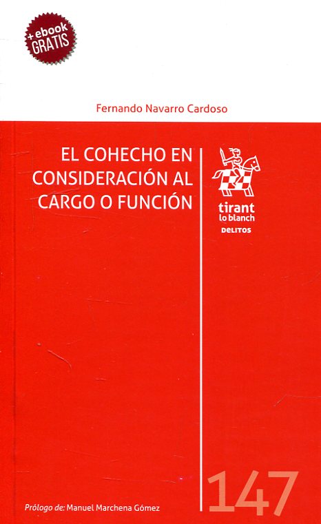 El cohecho en consideración al cargo o función. 9788491908999