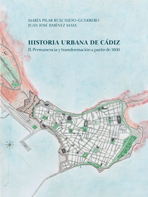 Historia urbana de Cádiz. 9788409122752