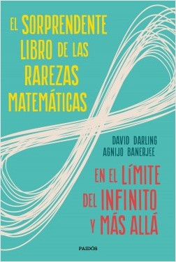 El sorprendente libro de las rarezas matemáticas