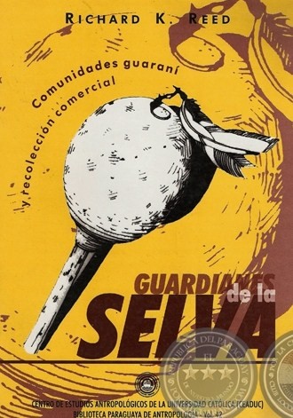 Guardianes de la selva. 9789992587904