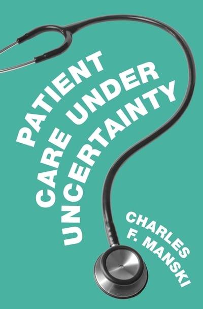 Patient care under uncertainty. 9780691194738