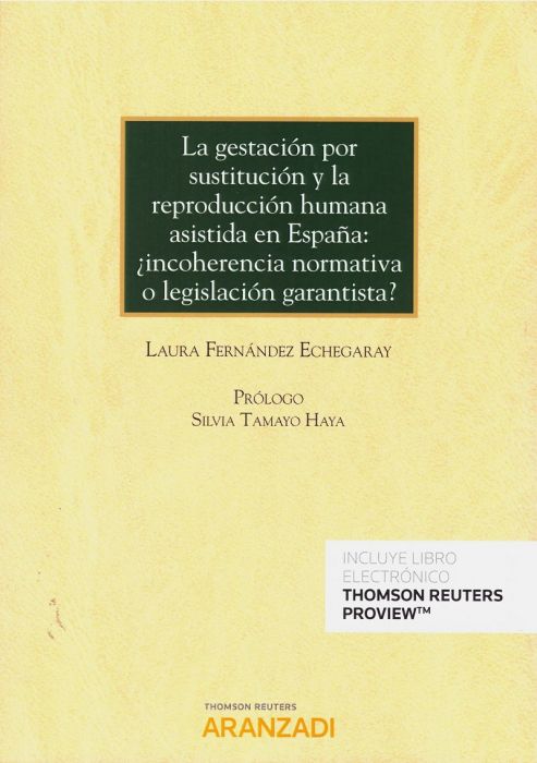 La gestación por sustitución y la reproducción humana asistida en España