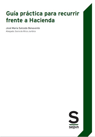 Guía práctica para recurrir frente a Hacienda. 9788417788636