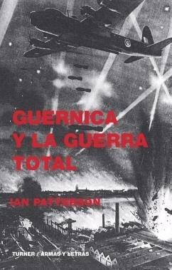 Guernica y la guerra total. 9788475068503