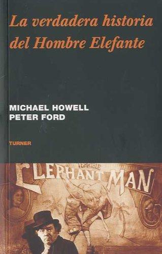La verdadera historia del Hombre Elefante. 9788475068534