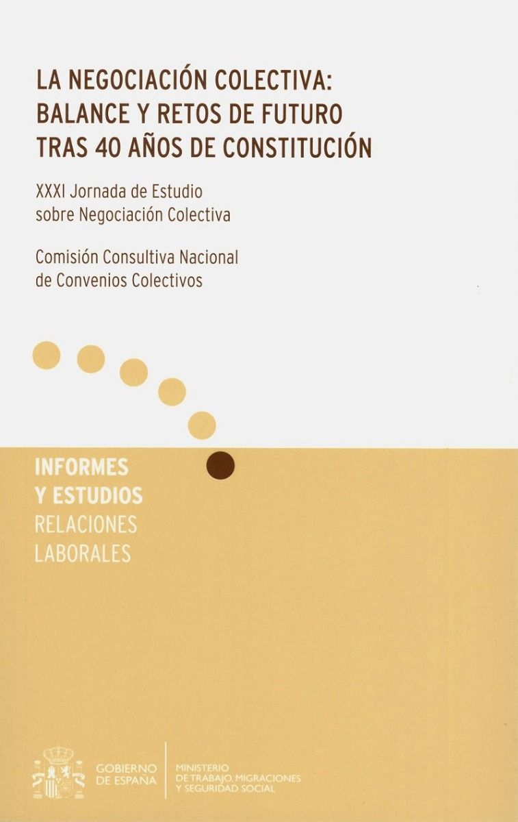 La negociación colectiva: balance y retos de futuro tras 40 años de Constitución